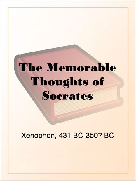 The Memorable Thoughts of Socrates