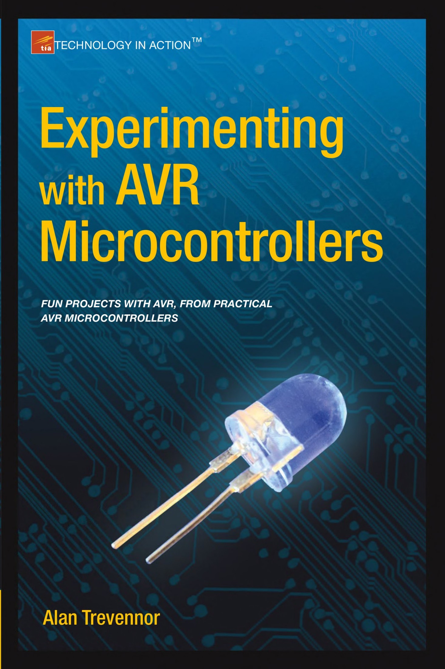 Experimenting With AVR Microcontrollers (Technology in Action)