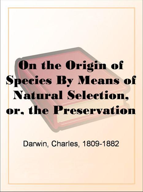 On the origin of species by Charles Darwin