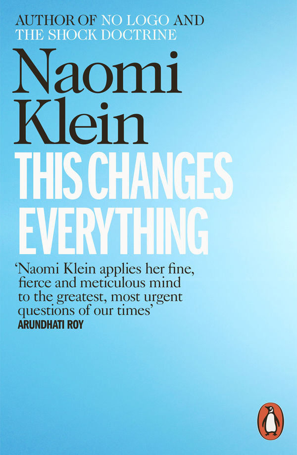 This Changes Everything: Capitalism vs. the Climate