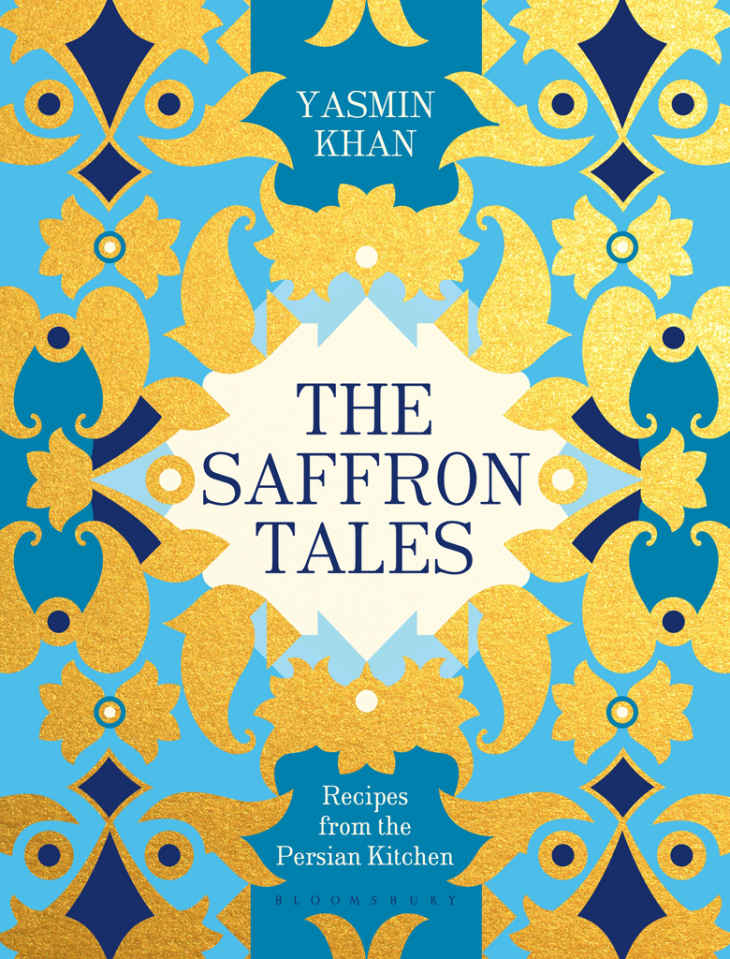 The Saffron Tales: Recipes from the Persian Kitchen
