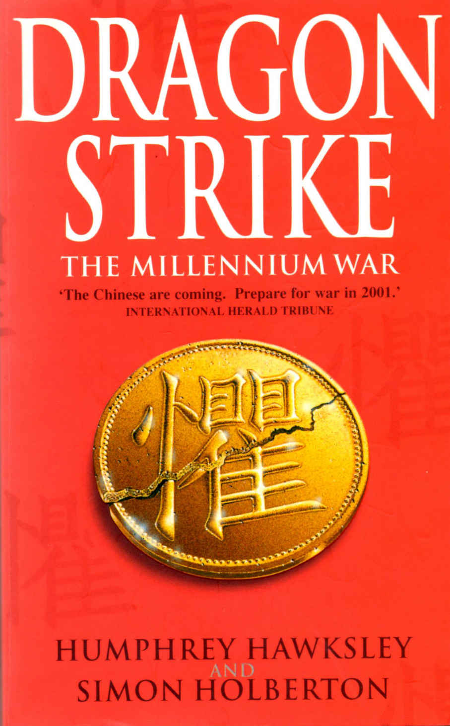 Dragon Strike -- A Novel of the Coming War with China (Future History Book 1)