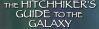 The Hitchhikers Guide to Galaxy
