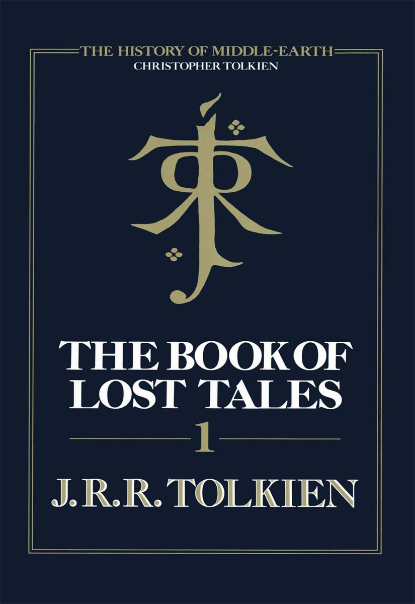 The Book of Lost Tales 1 (The History of Middle-earth, Book 1): Pt. 1