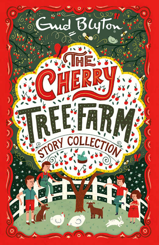The Cherry Tree Farm Story Collection (Bumper Short Story Collections Book 5)