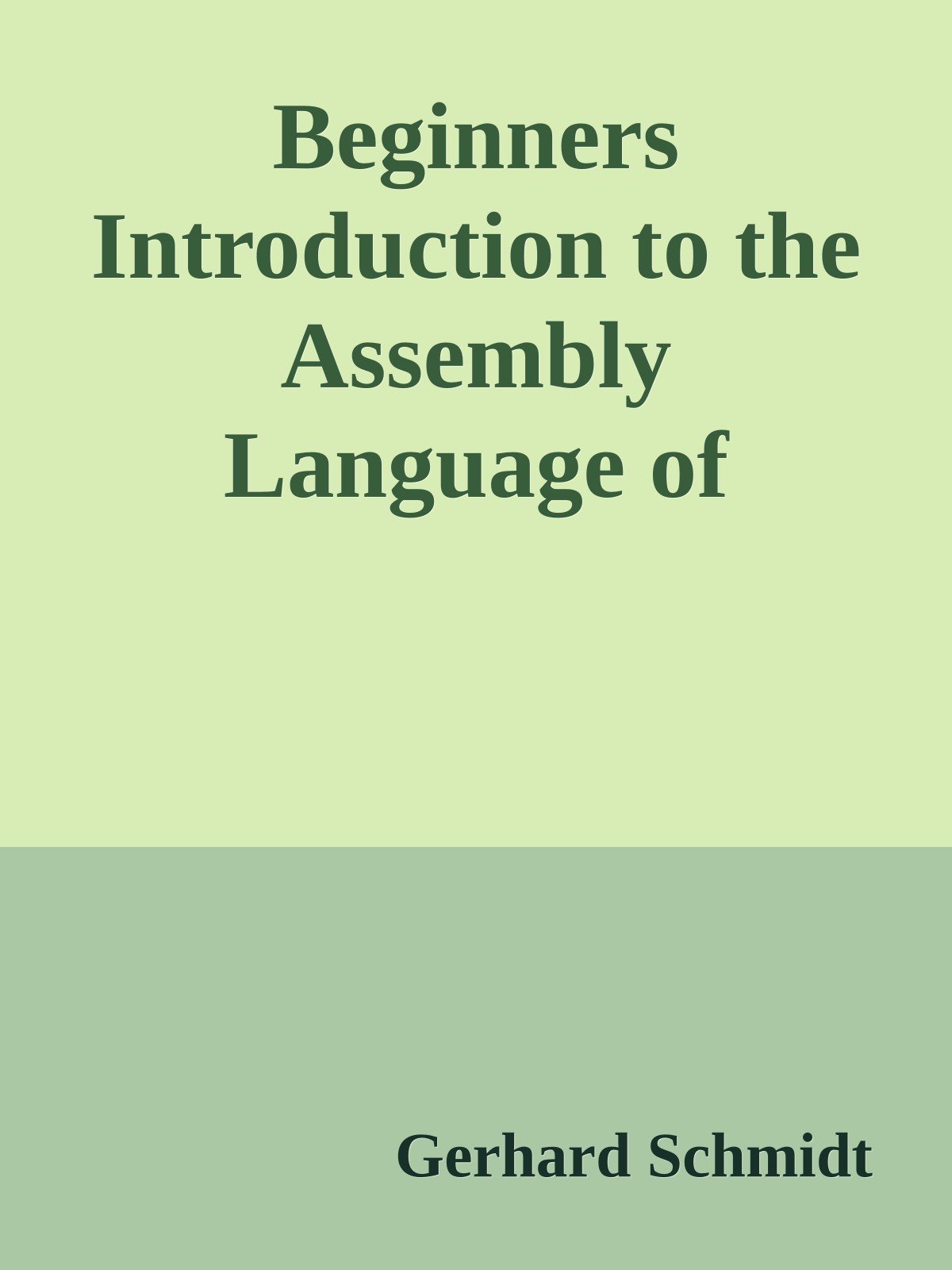 Beginners Introduction to the Assembly Language of ATMEL AVR Microprocessors