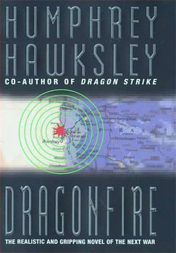 Dragon Fire - The Realistic and Gripping Novel of the Next War
