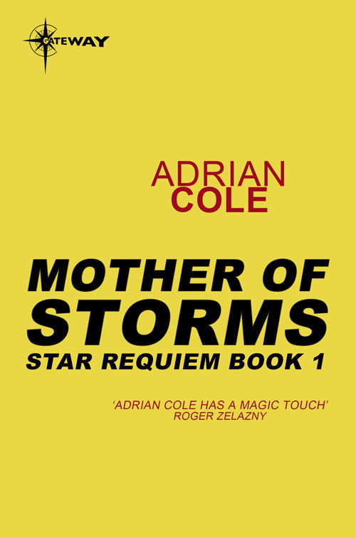 Mother of Storms: Star Requiem Book 1