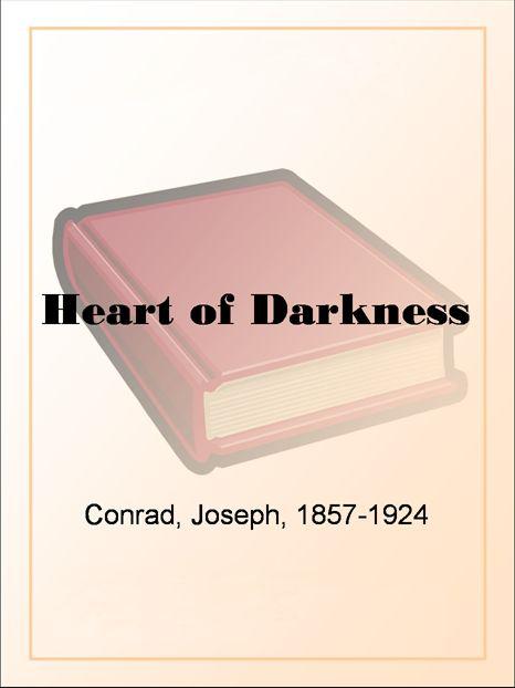 Heart of Darkness by Joseph Conrad