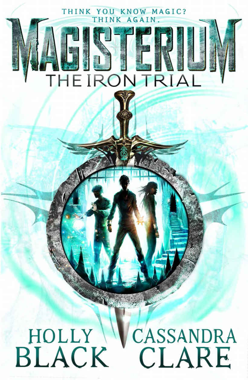 The Iron Trial (Magisterium #1)