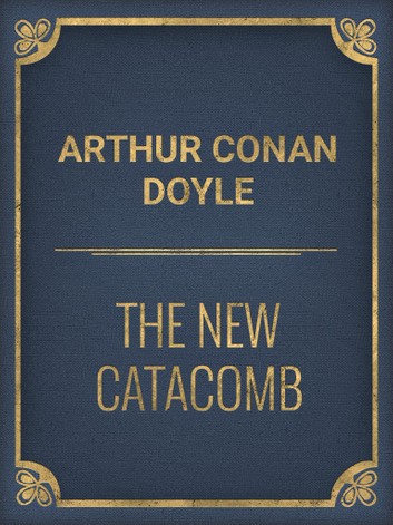 The New Catacomb