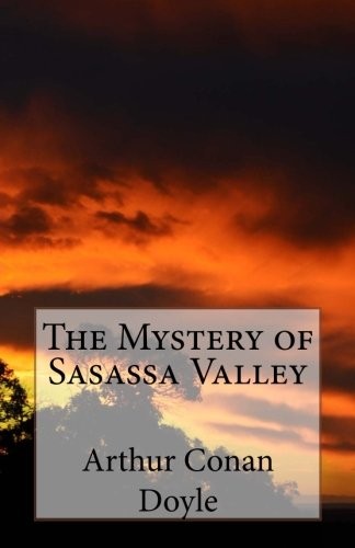The Mystery of Sasassa Valley