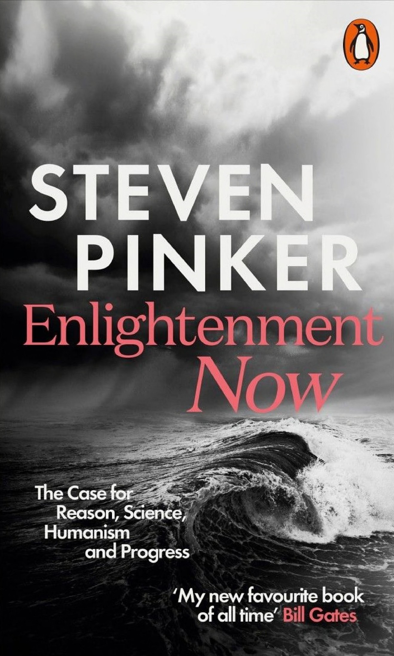 Enlightenment Now: The Case for Reason, Science, Humanism, and Progress