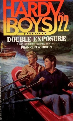 Double Exposure (Hardy Boys Casefiles, Case 22)