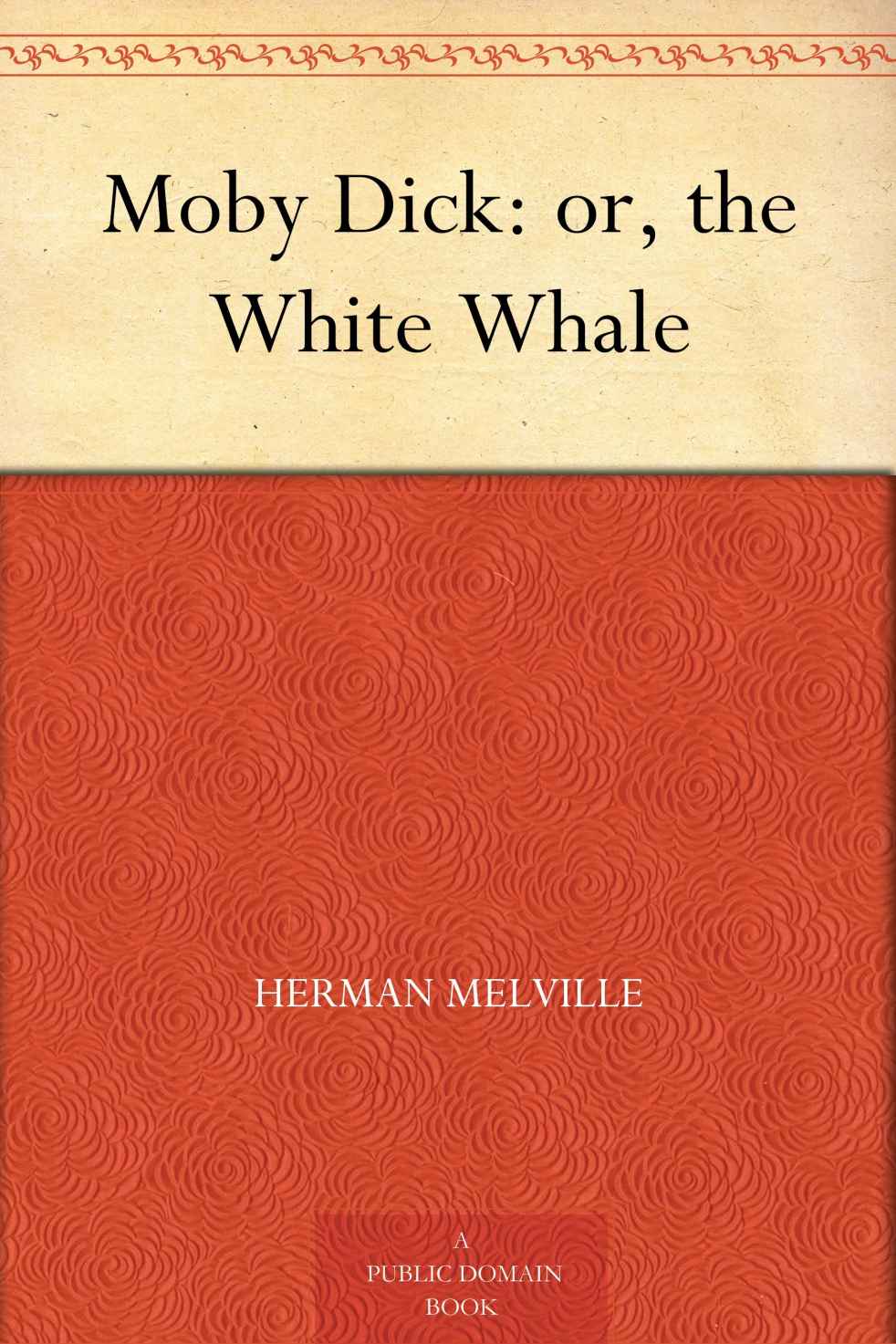 Moby Dick, Or, the White Whale