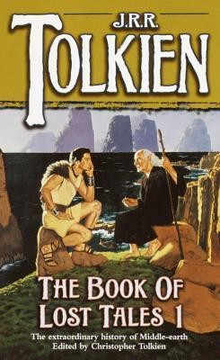 The Book of Lost Tales: Part One