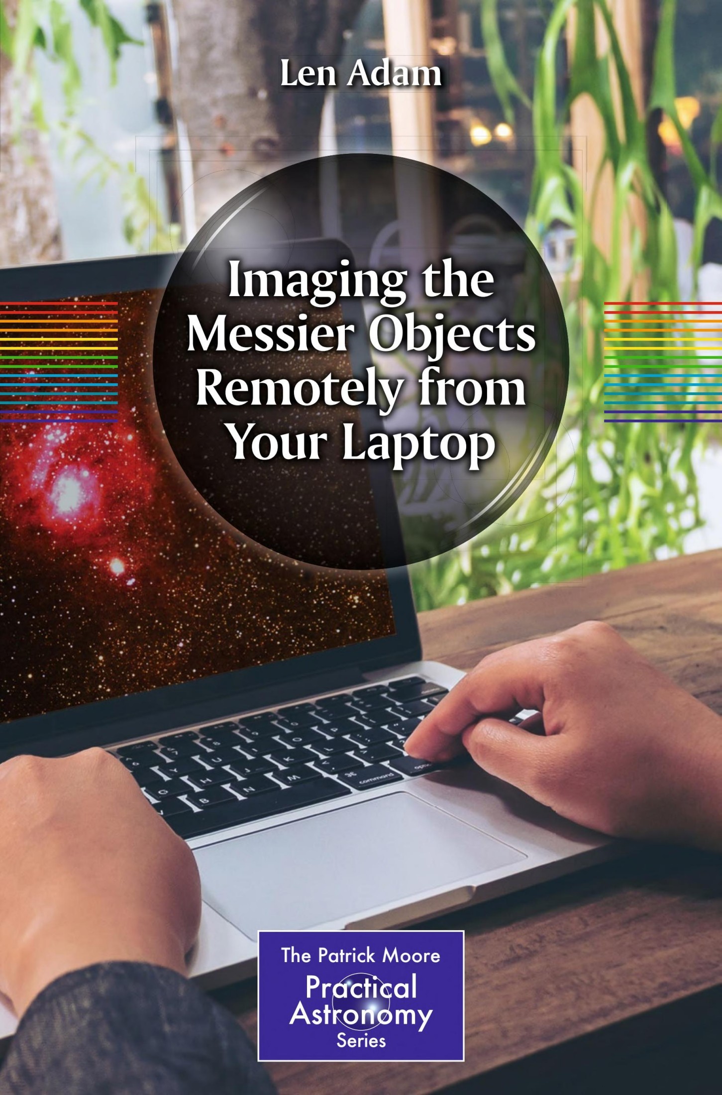 Imaging the Messier Objects Remotely From Your Laptop