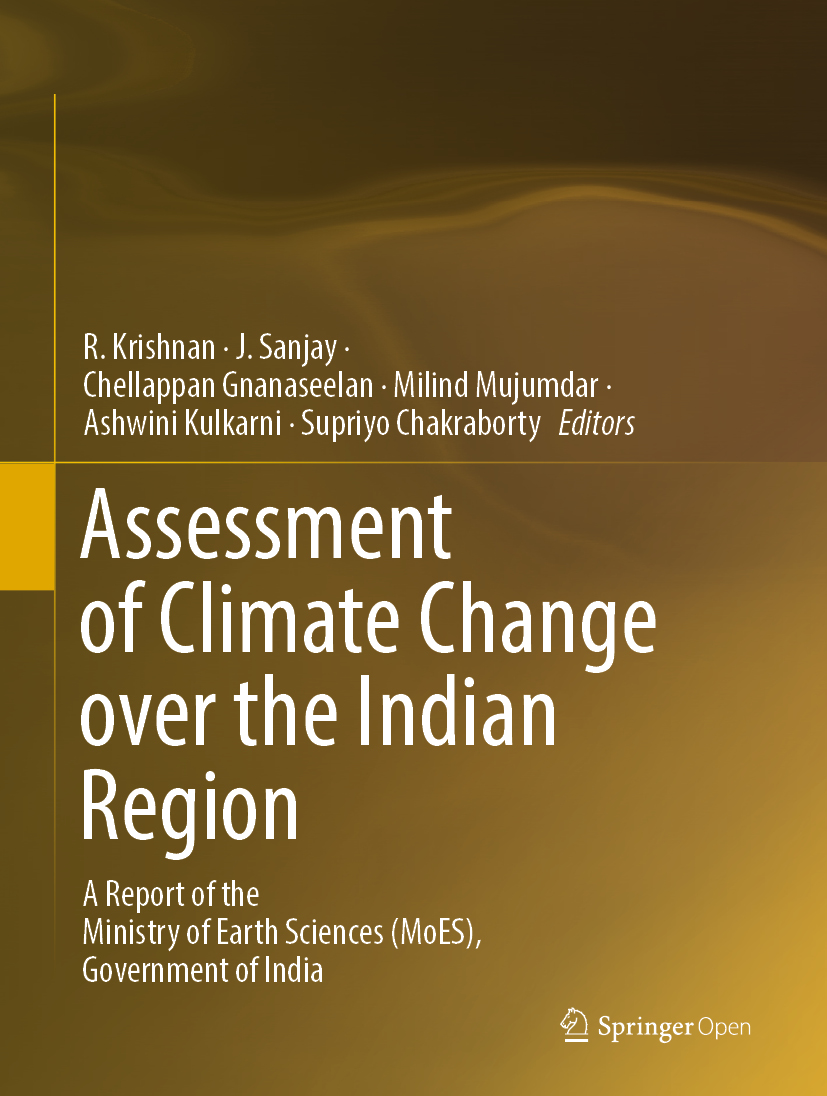 Assessment of Climate Change Over the Indian Region: A Report of the Ministry of Earth Sciences (MoES), Government of India