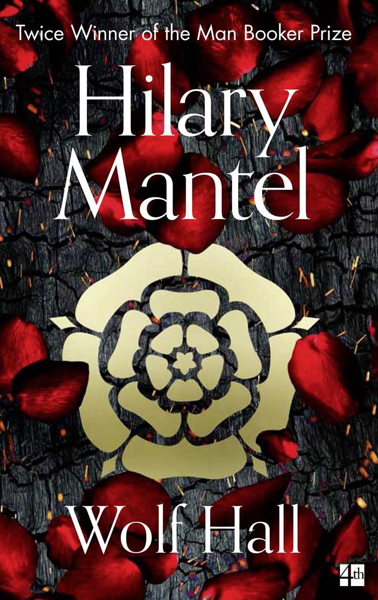 Wolf Hall: The Man Booker Prize Winner and Magnificent Best Selling Work of Historical Fiction (The Wolf Hall Trilogy, Book 1)