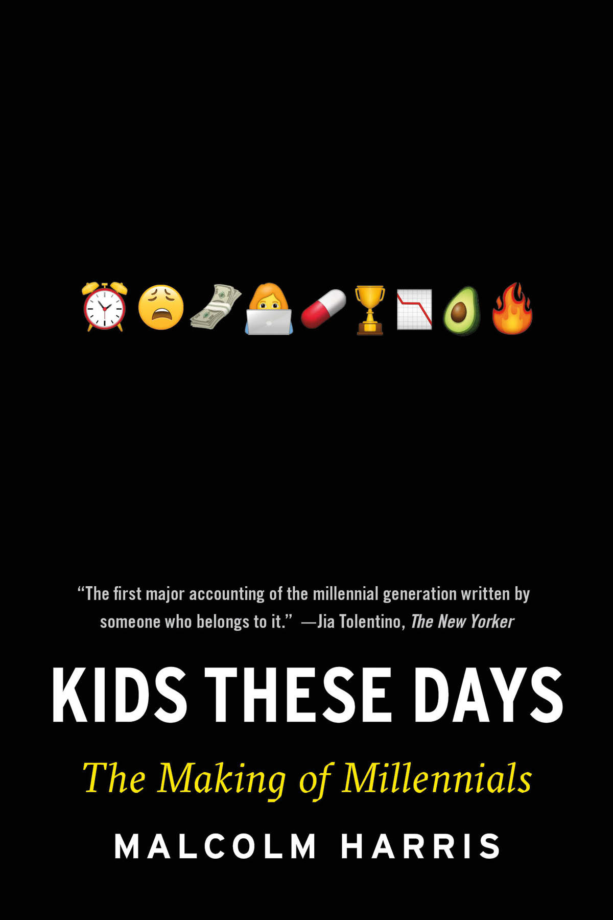 Kids These Days: Human Capital and the Making of Millennials