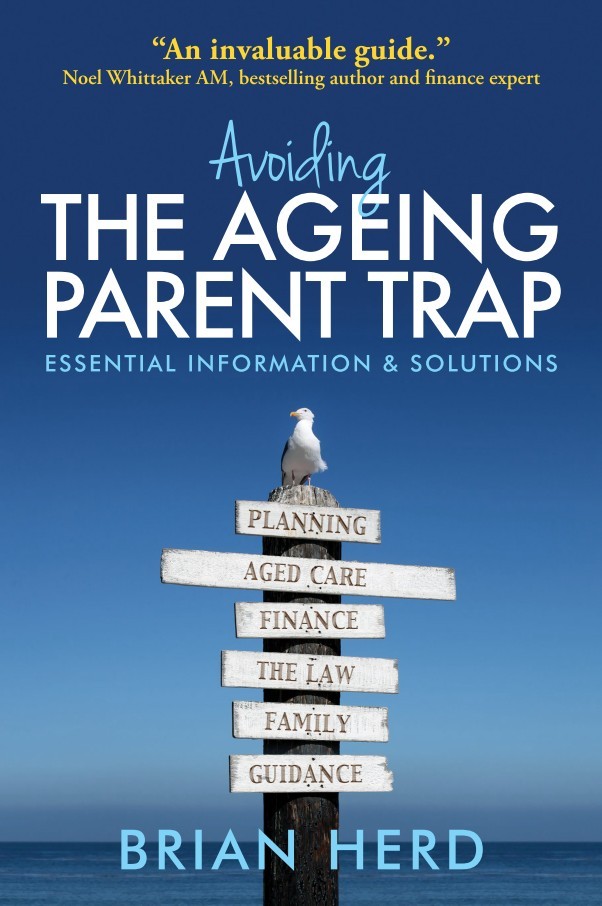 Avoiding the Ageing Parent Trap: How to plan ahead and prevent legal and family issues
