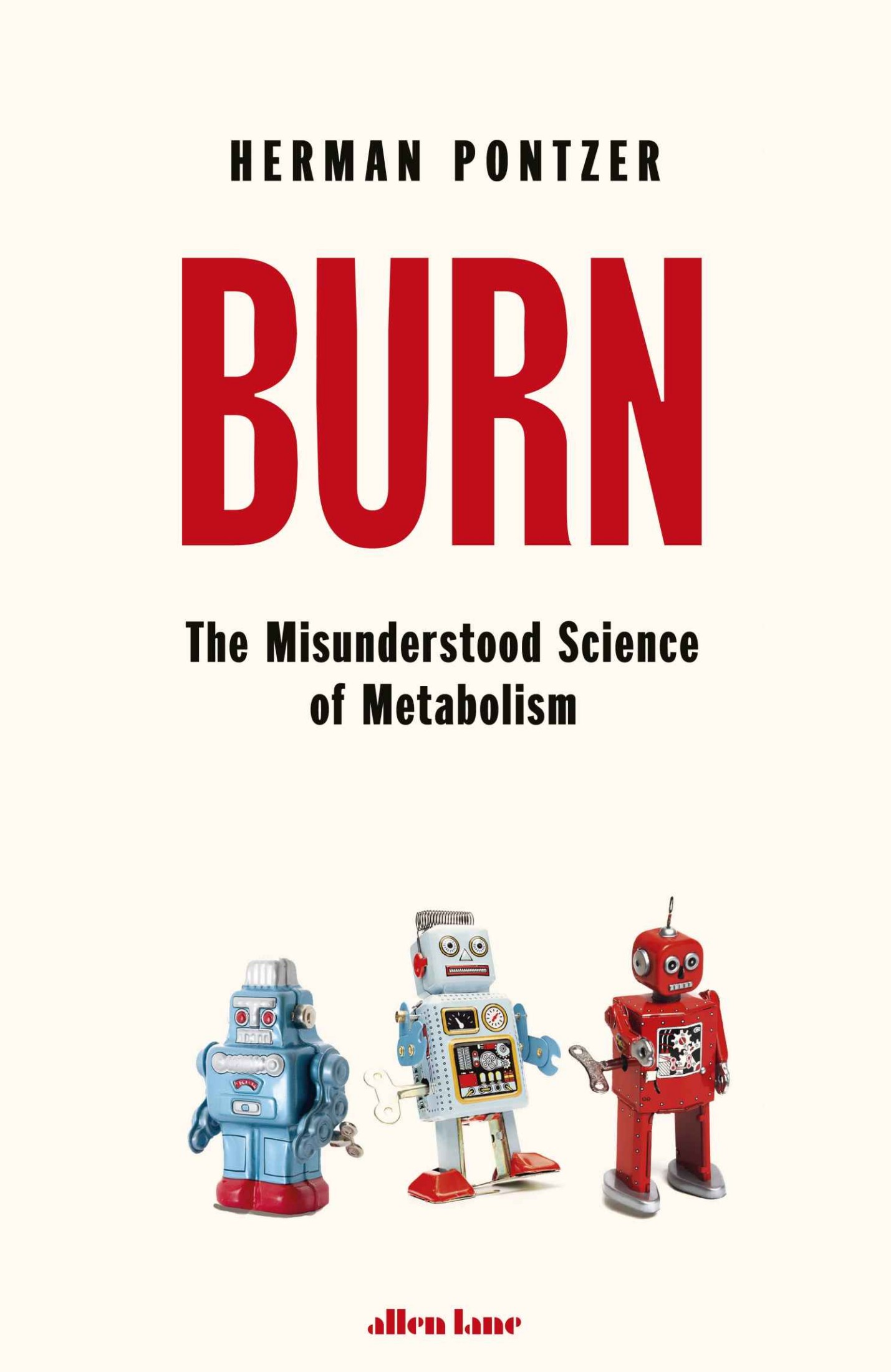 Burn: The Misunderstood Science of Metabolism