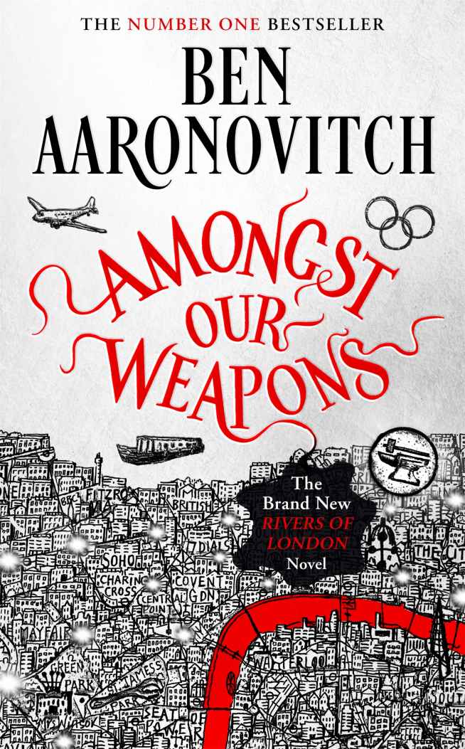 Amongst Our Weapons: The Brand New Rivers Of London Novel (A Rivers of London novel Book 9)