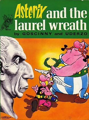Asterix -19- Asterix and the Laurel Wreath